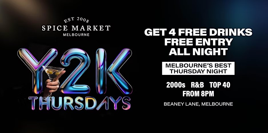 Y2K Thursdays at Spice Market, Melbourne
